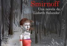 Lisbeth Salander regresa a las librerías en español con Las garras del águila de la serie Millenium