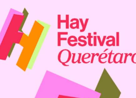 Hay Festival Querétaro 2024: Celebrando la Cultura y las Ideas