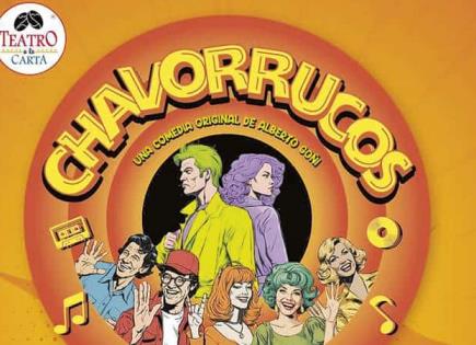 “Chavorrucos”, por Teatro a la Carta