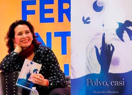 Alejandra Rioseco presenta “Polvo, Casi”