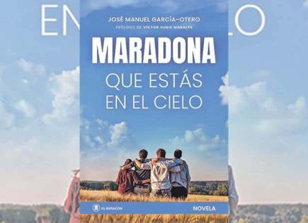 ‘Maradona que estás en el cielo’, novela que se Adentra en el mundo costumbrista