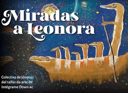 Exposición Miradas a Leonora