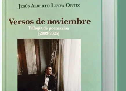 Jesús Alberto Leyva presenta su libro Versos de noviembre