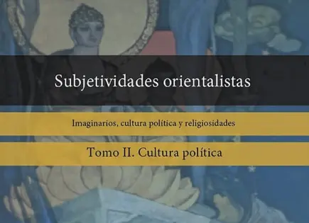 Colección Subjetividades Orientalistas