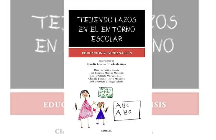 Presentan el libro Tejiendo lazos. Educación y psicoanálisis