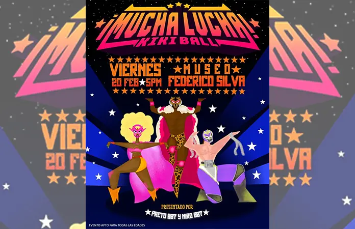 ¡MUCHA LUCHA! KIKI BALL, HOY EN EL M. FEDERICO SILVA