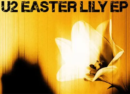 U2 LANZA &acute;EASTER LILY&acute;, SU SEGUNDO EP DE ESTE A&Ntilde;O