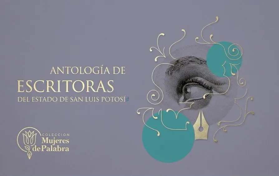 Presentarán "Antología de mujeres escritoras de San Luis Potosí"