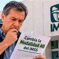 Restringe IMSS la Modalidad 40